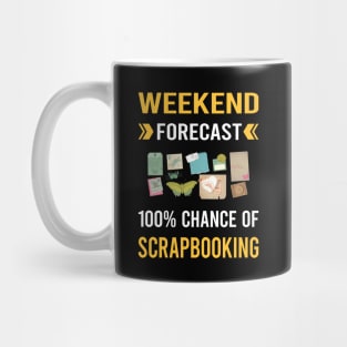 Weekend Forecast Scrapbooking Scrapbook Scrapbooker Mug